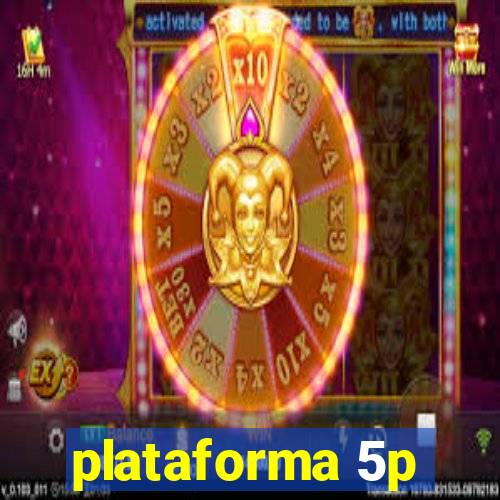 plataforma 5p